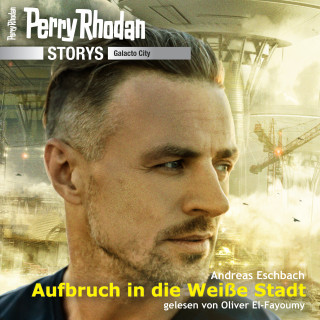 Andreas Eschbach: Perry Rhodan Storys: Galacto City 1