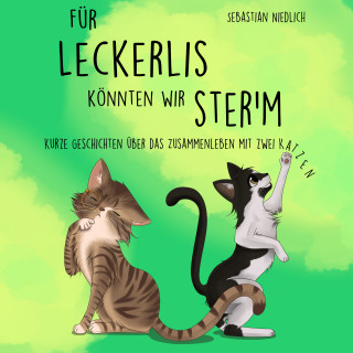 Sebastian Niedlich: Für Leckerlis könnten wir ster'm