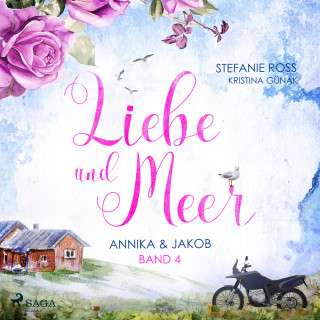 Stefanie Ross: Annika & Jakob - Liebe & Meer 4
