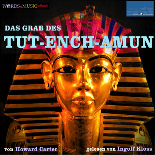 Howard Carter: Das Grab des Tut-ench-Amun