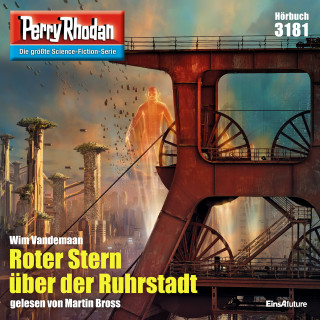 Wim Vandemaan: Perry Rhodan 3181: Roter Stern über der Ruhrstadt