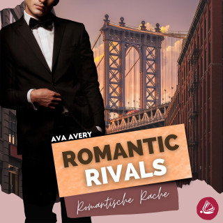 Ava Avery: Romantic Rivals - Romantische Rache