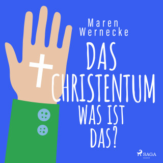 Hans Jürgen Stockerl, Maren Wernecke: Das Christentum - was ist das?