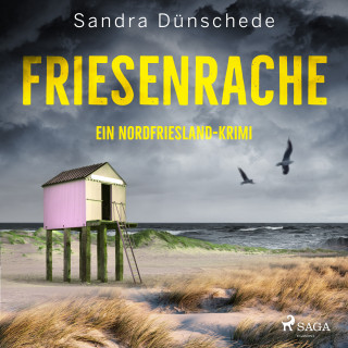 Sandra Dünschede: Friesenrache: Ein Nordfriesland-Krimi (Ein Fall für Thamsen & Co. 3)