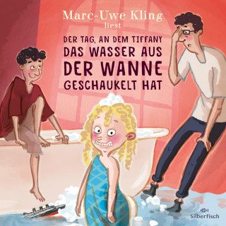 Marc-Uwe Kling: Der Tag, an dem Tiffany das Wasser aus der Wanne geschaukelt hat