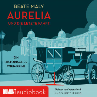 Beate Maly: Aurelia und die letzte Fahrt