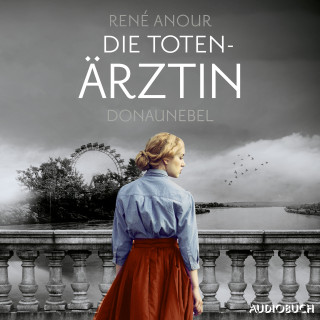René Anour: Die Totenärztin: Donaunebel