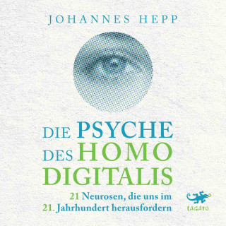 Johannes Hepp: Die Psyche des Homo Digitalis