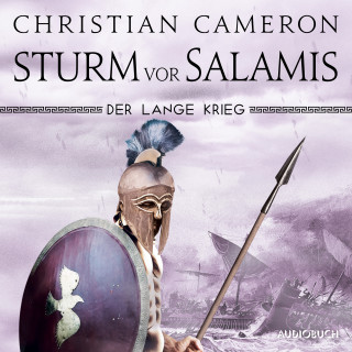 Christian Cameron: Der lange Krieg: Sturm vor Salamis