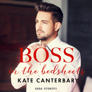 Kate Canterbary: Boss in the Bedsheets