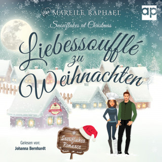 Mareile Raphael: Liebessoufflé zu Weihnachten