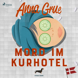 Anna Grue: Mord im Kurhotel