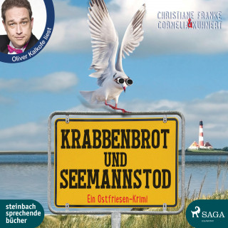 Christiane Franke, Cornelia Kuhnert: Krabbenbrot und Seemannstod - Ein Ostfriesenkrimi (Henner, Rudi und Rosa, Band 1)