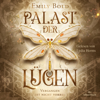 Emily Bold: Palast der Lügen 1: Vergangen ist nicht vorbei