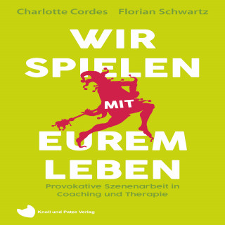Charlotte Cordes, Florian Schwartz: Wir spielen mit eurem Leben