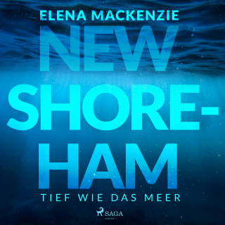 Elena MacKenzie: New Shoreham – Tief wie das Meer