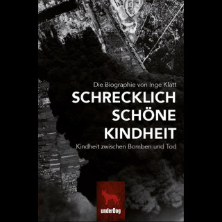 Schrecklich Schöne Kindheit