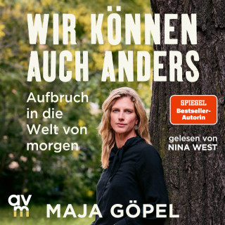 Maja Göpel: Wir können auch anders
