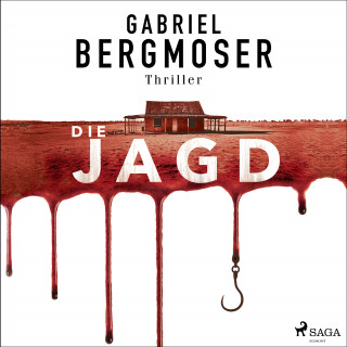 Gabriel Bergmoser: Die Jagd