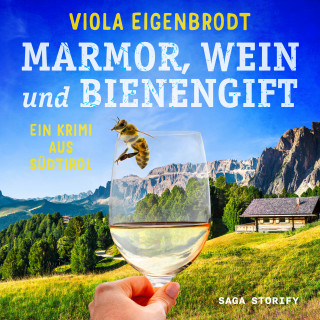 Viola Eigenbrodt: Marmor, Wein und Bienengift: Ein Krimi aus Südtirol