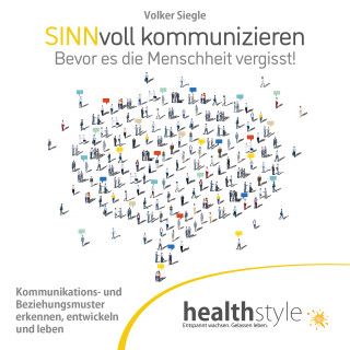 Volker Siegle, Abbas Schirmohammadi, Rainer Scheithauer: Sinnvoll kommunizieren