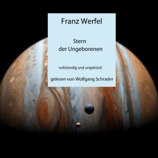 Franz Werfel: Stern der Ungeborenen