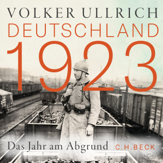 Volker Ullrich: Deutschland 1923