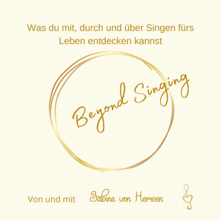 Sabine von Herzen: Beyond Singing