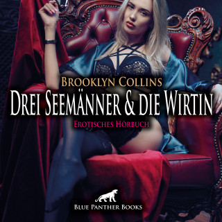 Brooklyn Collins: Drei Seemänner und die Wirtin / Erotik Audio Story / Erotisches Hörbuch
