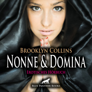 Brooklyn Collins: Nonne und Domina / Erotik Audio Story / Erotisches Hörbuch