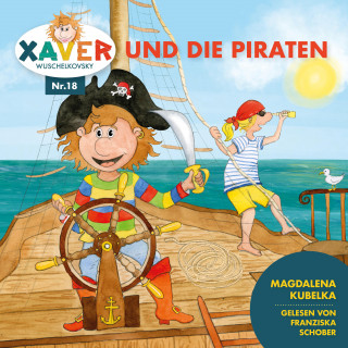 Xaver Wuschelkovsky: Xaver Wuschelkovsky und die Piraten