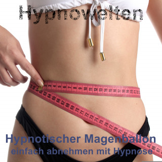 Hypnowelten: Hypnotischer Magenballon