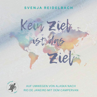 Svenja Reidelbach: Kein Ziel ist das Ziel