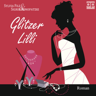 Sylvia Filz, Sigrid Konopatzki: Glitzerlilli