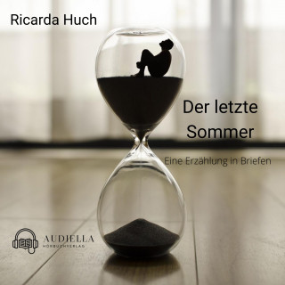 Ricarda Huch: Der letzte Sommer