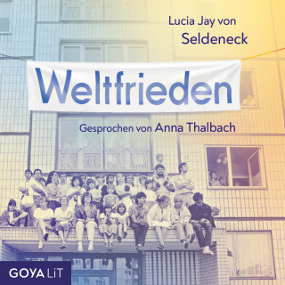 Lucia Jay von Seldeneck: Weltfrieden