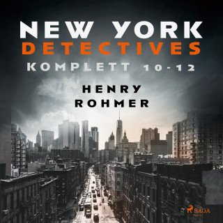 Henry Rohmer: New York Detectives 10-12