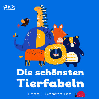 Ursel Scheffler: Die schönsten Tierfabeln