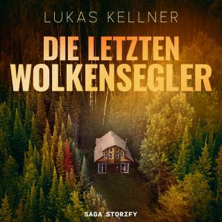 Lukas Kellner: Die letzten Wolkensegler