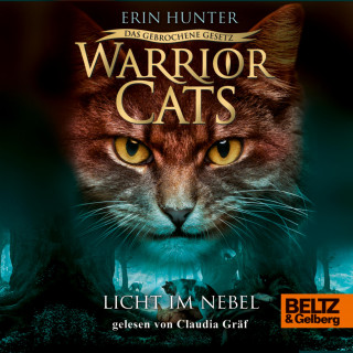 Erin Hunter: Warrior Cats - Das gebrochene Gesetz. Licht im Nebel