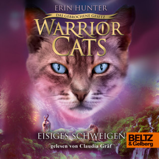 Erin Hunter: Warrior Cats - Das gebrochene Gesetz. Eisiges Schweigen