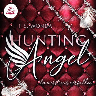 J. S. Wonda: Hunting Angel. Du wirst mir verfallen