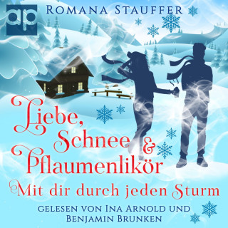 Romana Stauffer: Liebe, Schnee & Pflaumenlikör
