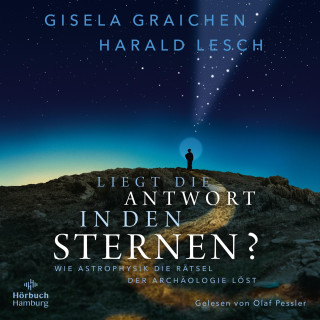 Gisela Graichen, Harald Lesch: Liegt die Antwort in den Sternen?