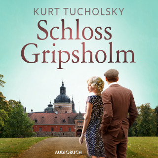 Kurt Tucholsky: Schloss Gripsholm