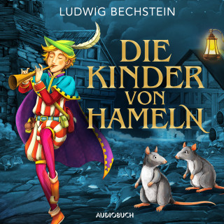 Ludwig Bechstein: Die Kinder von Hameln