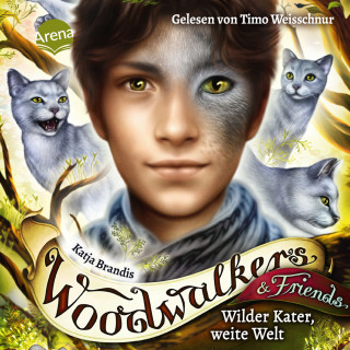 Katja Brandis: Woodwalkers & Friends (3). Wilder Kater, weite Welt
