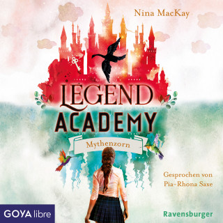 Nina MacKay: Legend Academy. Mythenzorn [Band 2]