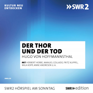 Hugo von Hoffmannsthal: Der Thor und der Tod