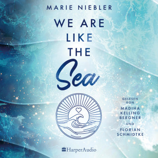 Marie Niebler: We Are Like the Sea (ungekürzt)